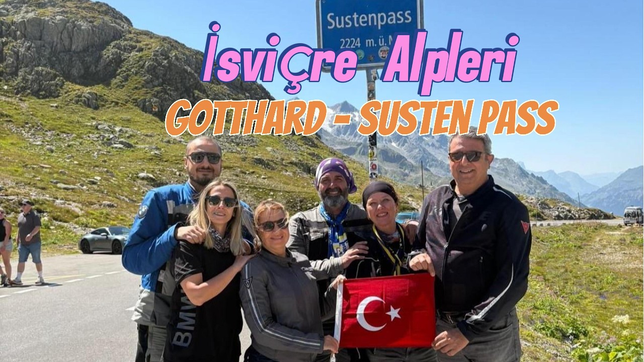 (Bölüm 5) Gotthard'dan Susten Pass ve Bern (İsviçre Alpleri)