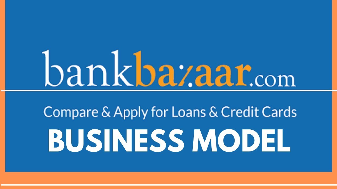 How Bankbazaar makes money | Bank Bazaar business model