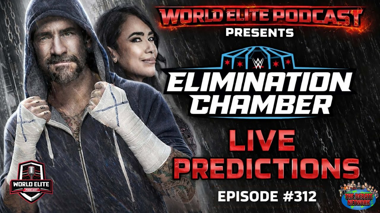 WWE Elimination Chamber LIVE | Full Match Predictions & Hot Takes | Episode 312