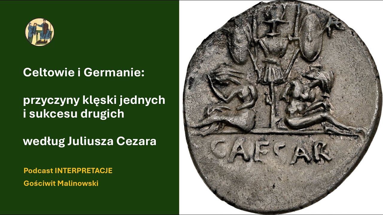 119 Celtowie i Germanie: przyczyny klęski jednych i sukcesu drugich według Juliusza Cezara