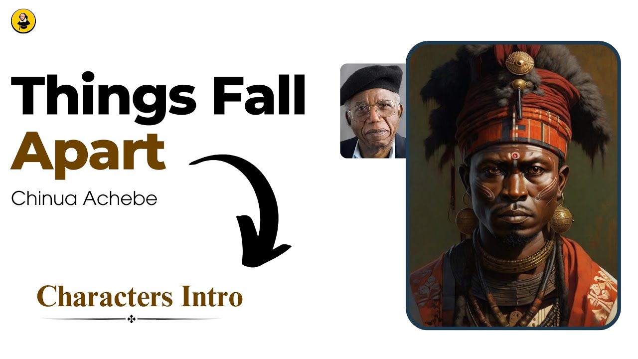 Chinua Achebe’s Things Fall Apart – Character Analysis in Urdu/Hindi | Novel Summary Guide