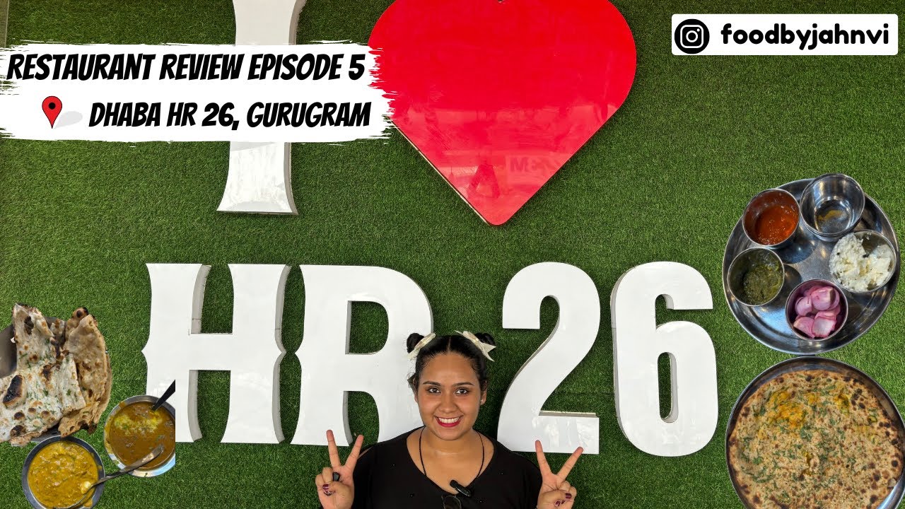 RESTAURANT REVIEW EPISODE-5 | Dhaba HR 26, Gurugram | Tandoori Paratha, Paneer Lababdar, Gulab Jamun