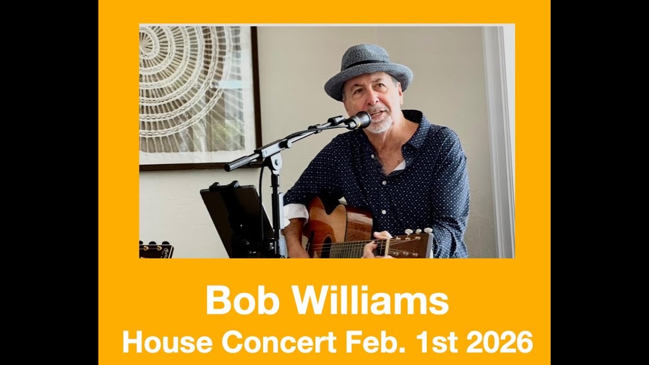 Live Acoustic House Concert - Bob Williams