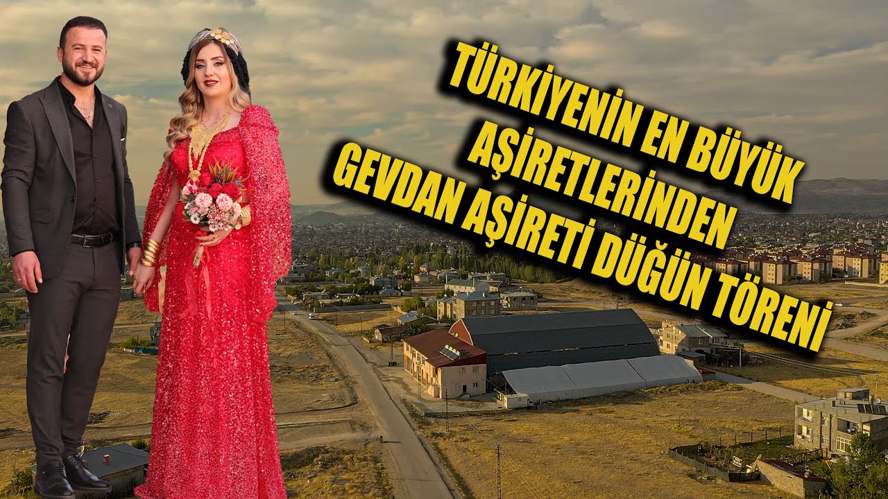 Van'ın En Büyük Aşiretlerinden Gevdan Aşireti Hediye & Hamza Çiftinin Düğün Töreni