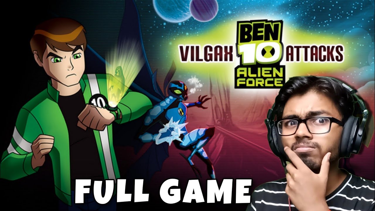 BEN 10 Alien Force: Vilgax Attacks - Full Game in Hindi
