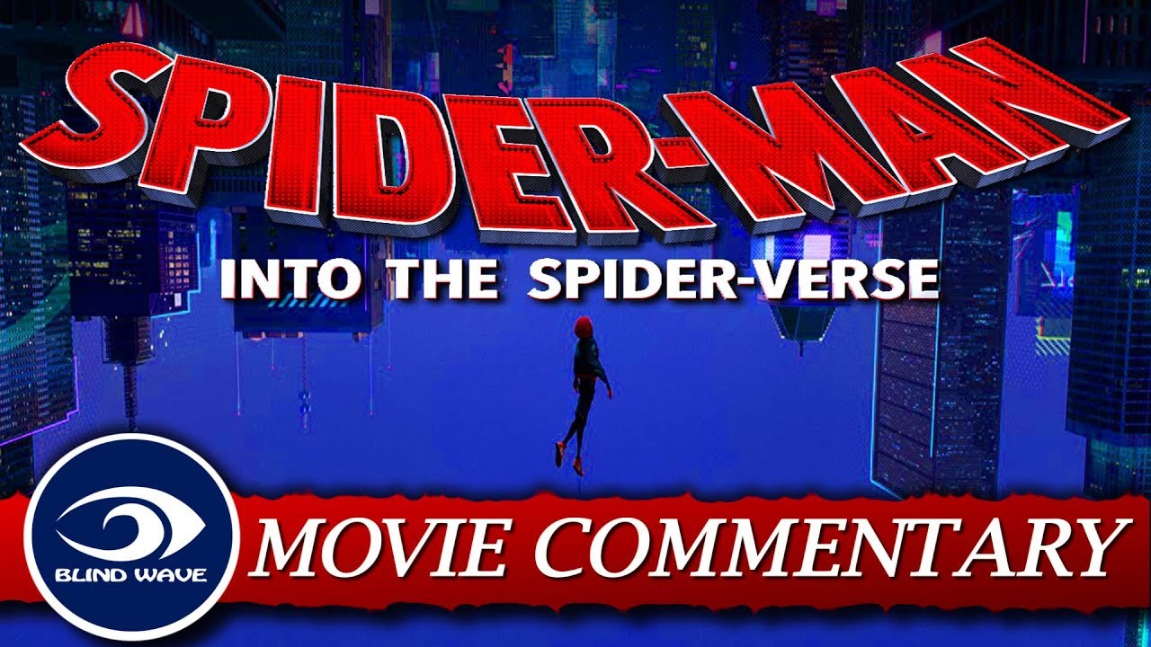 Spider-Man: Into the Spider-Verse MOVIE COMMENTARY!!