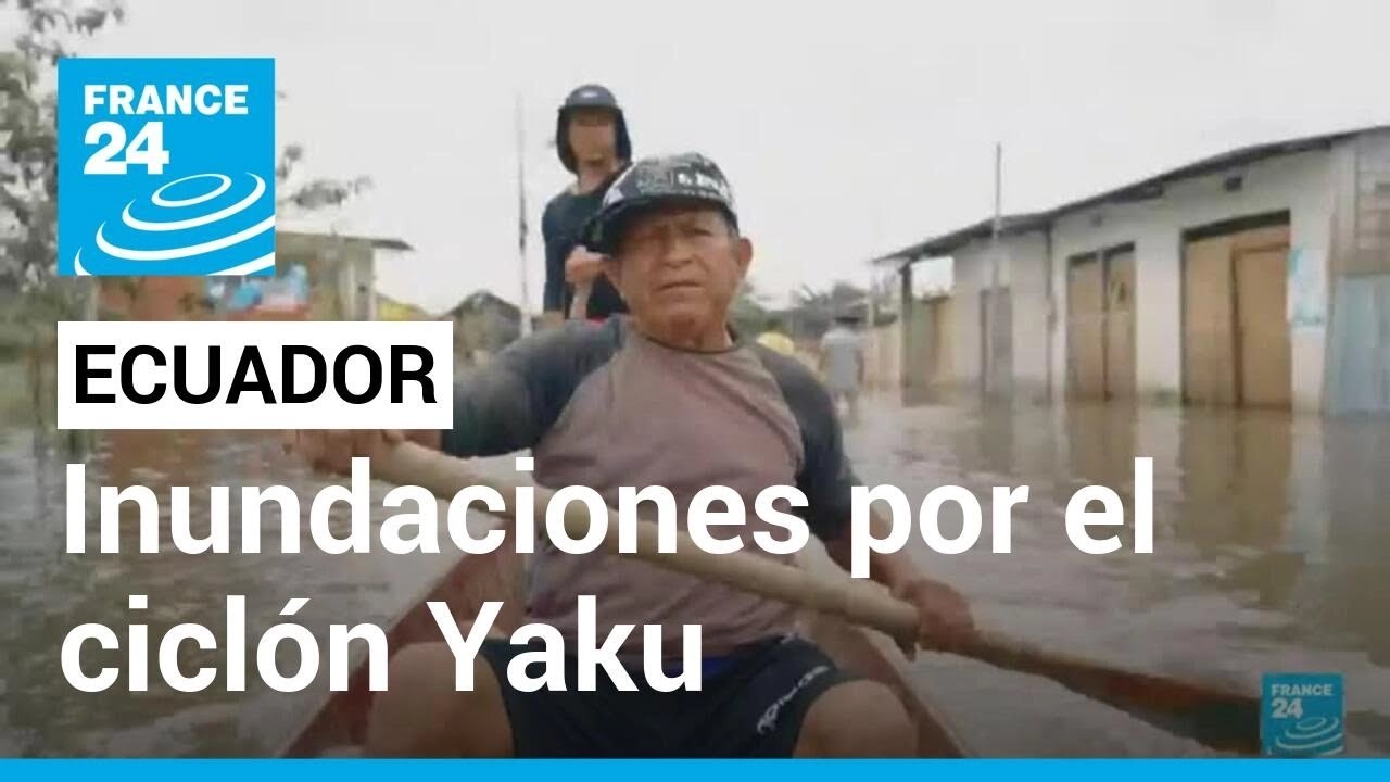 Cicl&oacute;n Yaku: Ecuador teme las consecuencias sanitarias que pueda dejar la tormenta