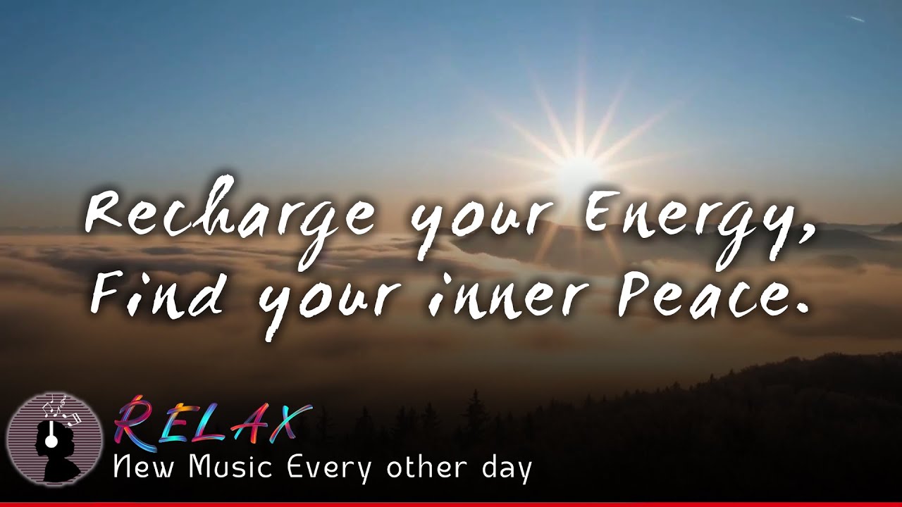 Good Morning Music - Boost Positive Energy – The Most Beautiful & Energetic Melody In The World