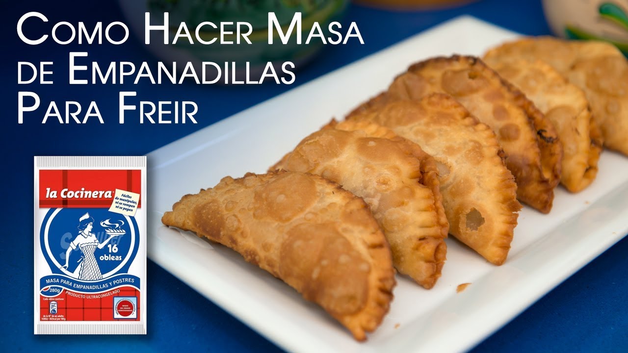 Como Hacer Masa de Empanadillas Para Freir Tipo La Cocinera y Relleno