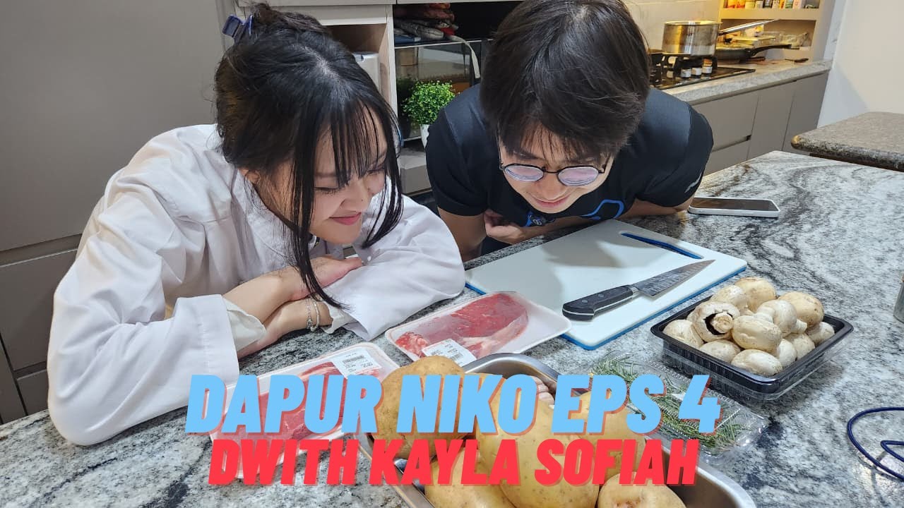 DAPUR NIKO EPS 4 - WITH KAYLA SOFIAH