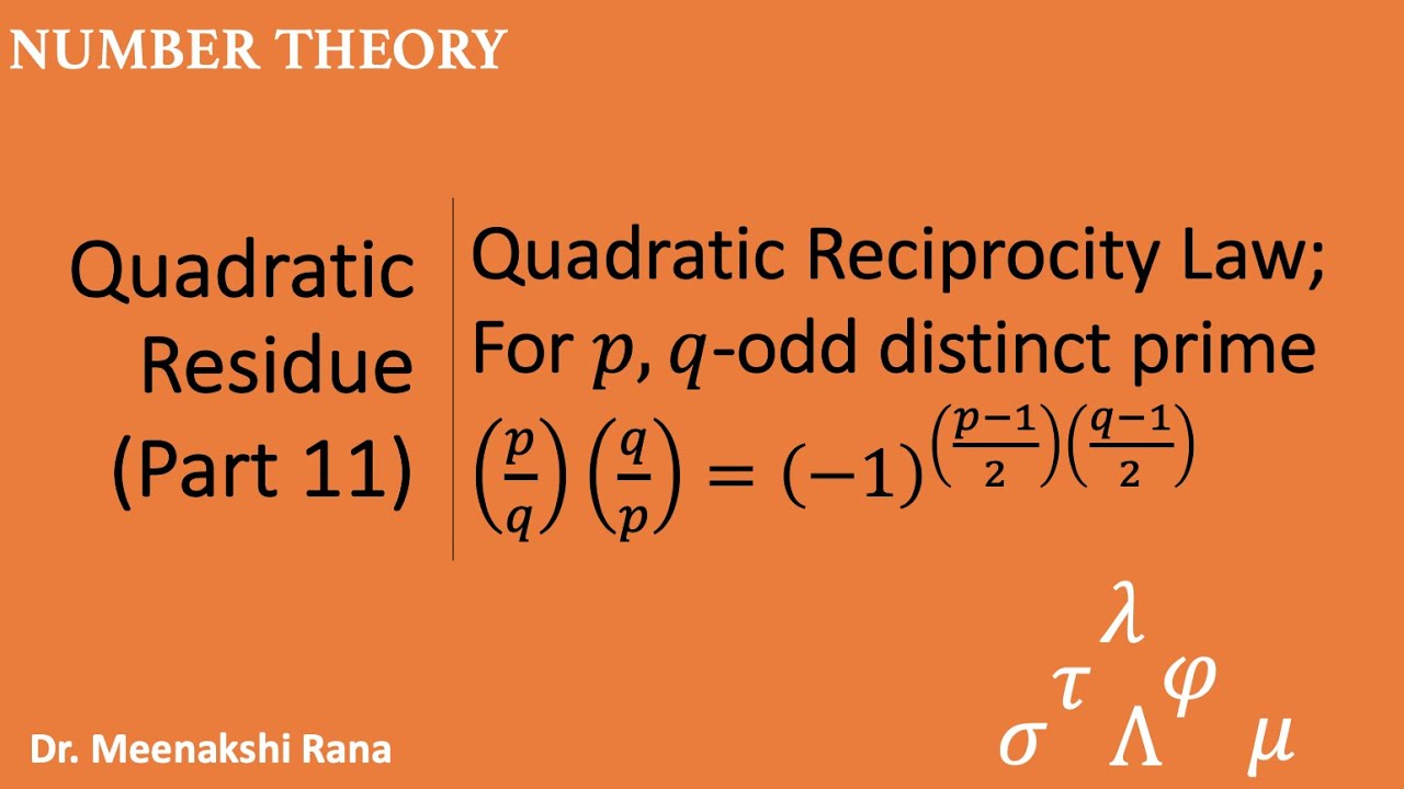 Quadratic Residue (Part 11) Quadratic Reciprocity Law