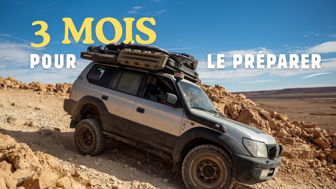 3 mois pour préparer ce Land Cruiser à traverser le Maroc
