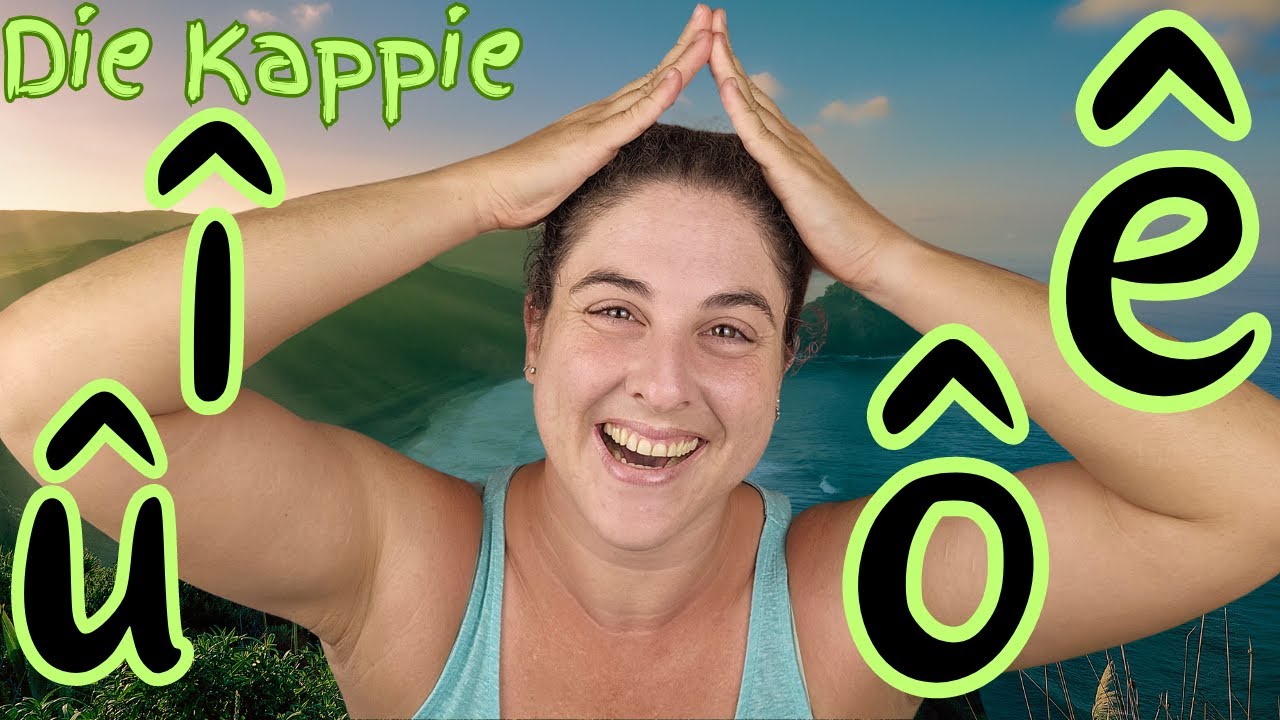 The ^Kappie^ - super important in Afrikaans!
