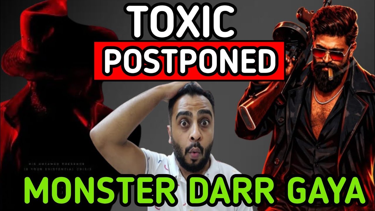 Toxic - POSTPONED | TOXIC VS DHURANDHAR 2 