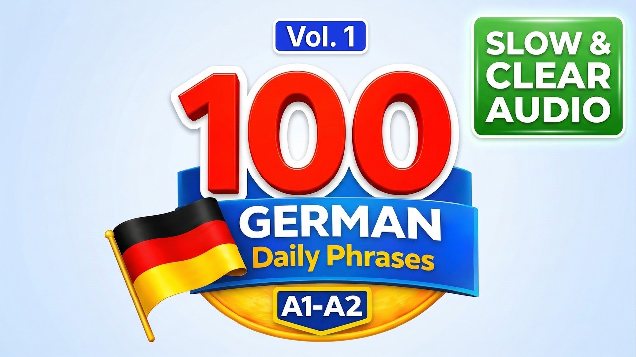 Learn German: 100 Daily Phrases You Must Know (A1-A2) | Vol.1