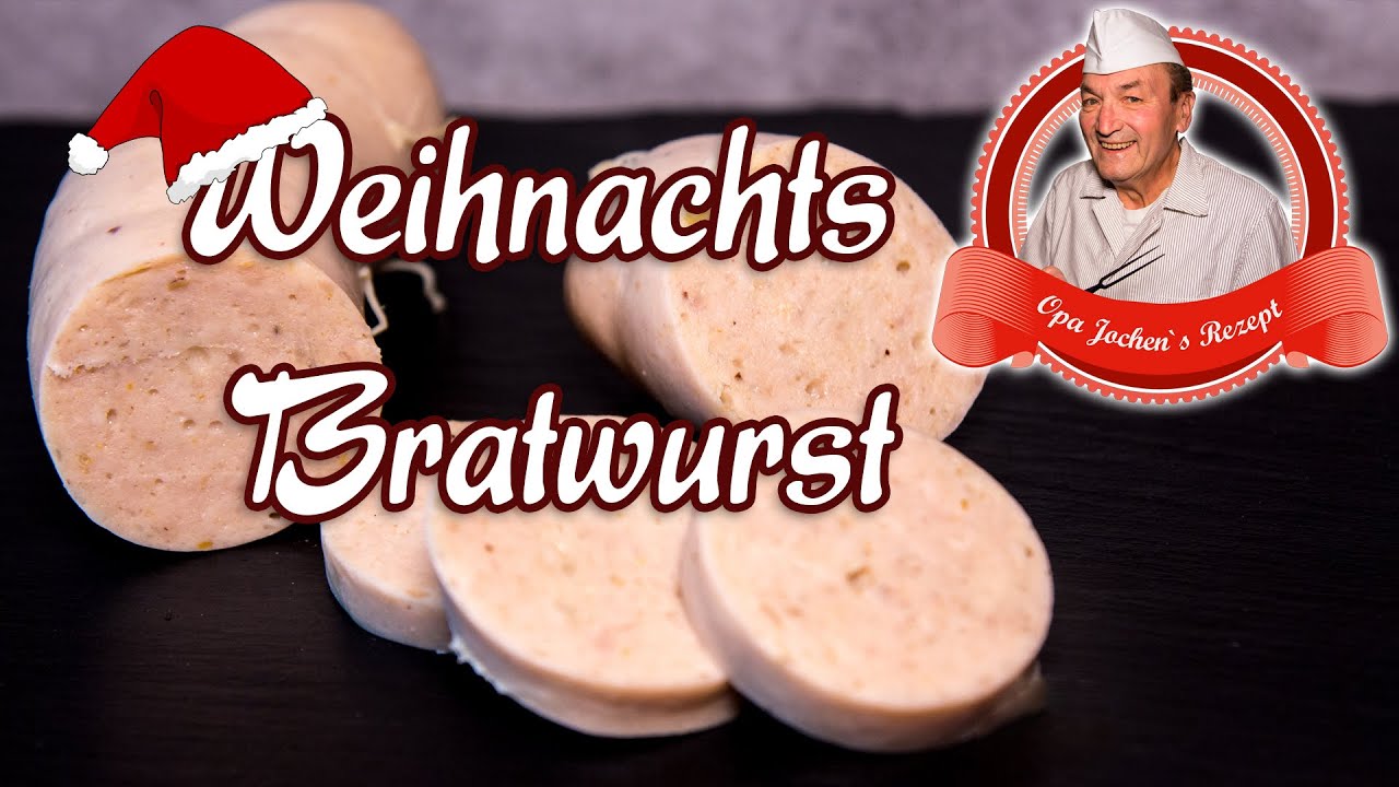 Weihnachtsbratwurst ohne Kutter selber machen - Wurst selber machen - Opa Jochens Rezept