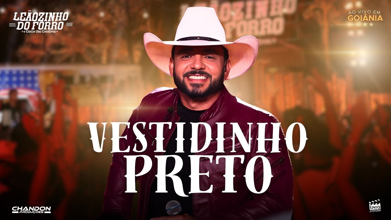 Le&atilde;ozinho do Forr&oacute; - VESTIDINHO PRETO (DVD Ao Vivo em Goi&acirc;nia)