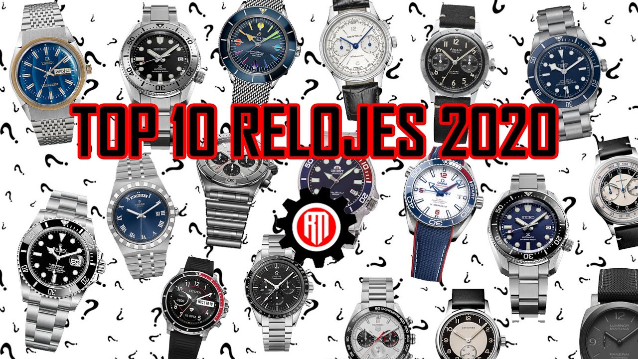 LOS 10 MEJORES RELOJES DE 2020