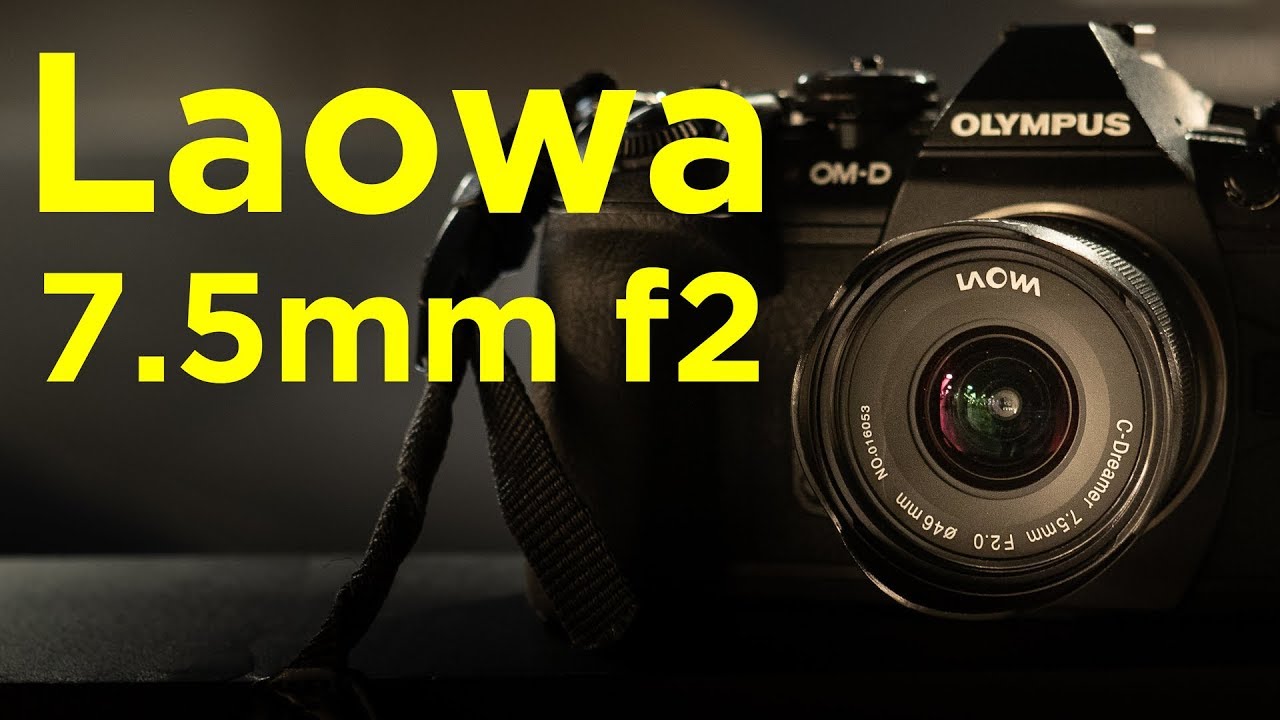 Laowa 7.5mm F2 - Ultra Wide Angle Lens