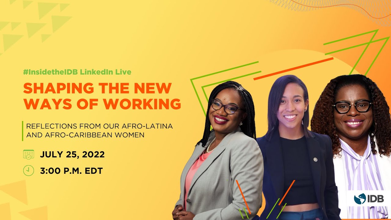 New ways to work: Reflections of our Afro-Latina & Afro-Caribbean women