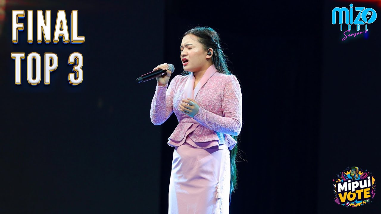 VANLALNEIHPUII - CHU TLANGAH CHUAN | IDOL TOP 3 CONTEST