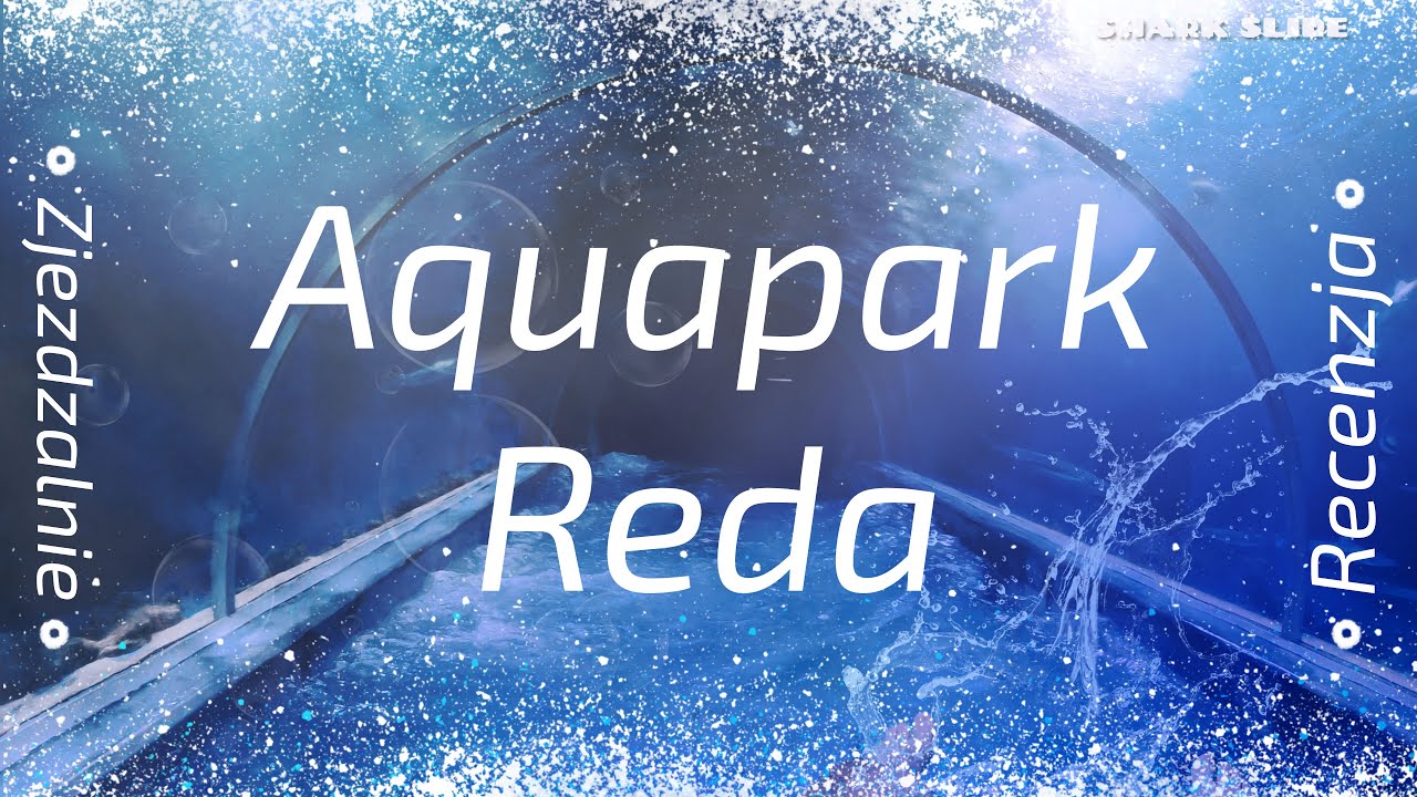 Aquapark Reda 🦈🦈 Spotkanie z rekinami 😍