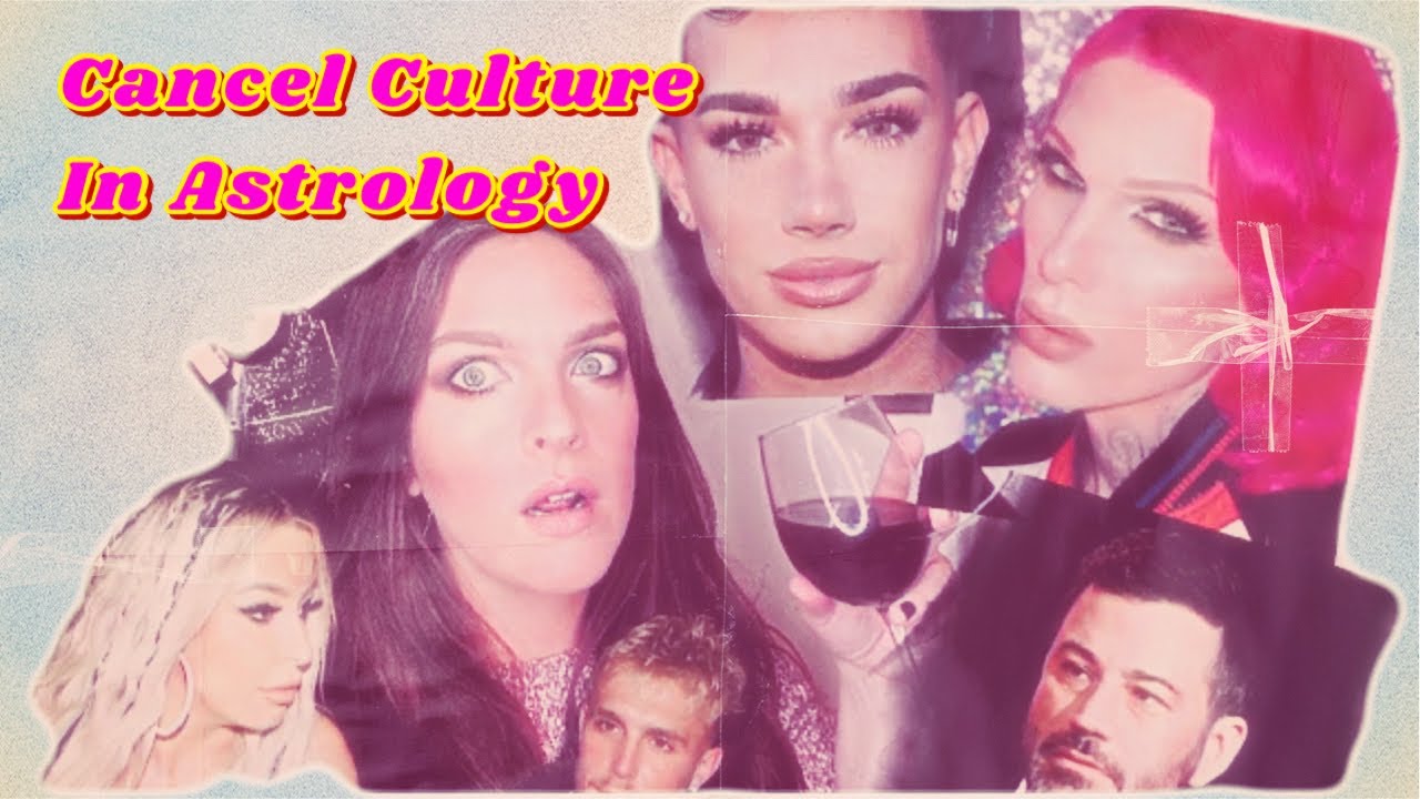 The Astrology of CANCEL CULTURE