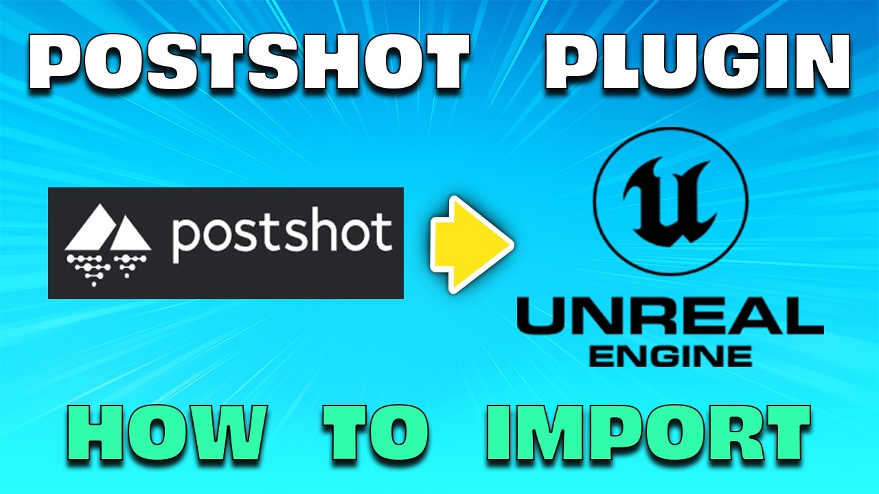 How to add the Postshot plugin into Unreal Engine 5.7