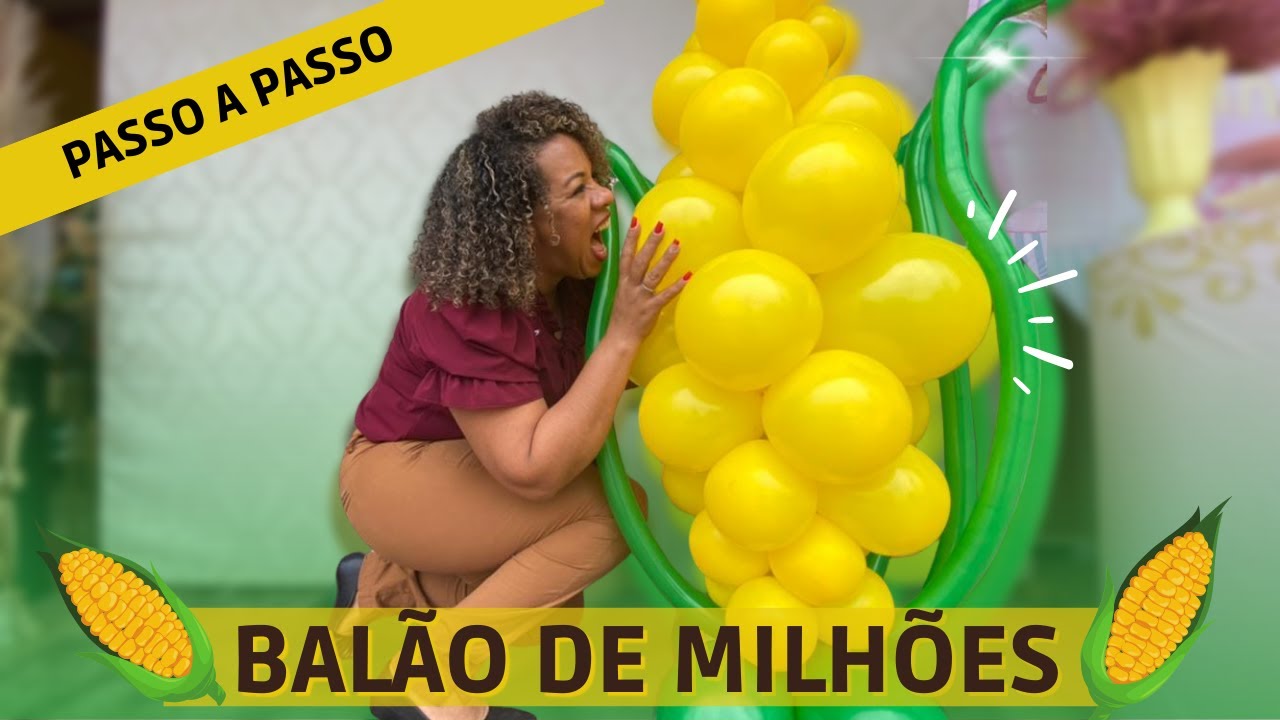 Milho de Balão- Passo a Passo 