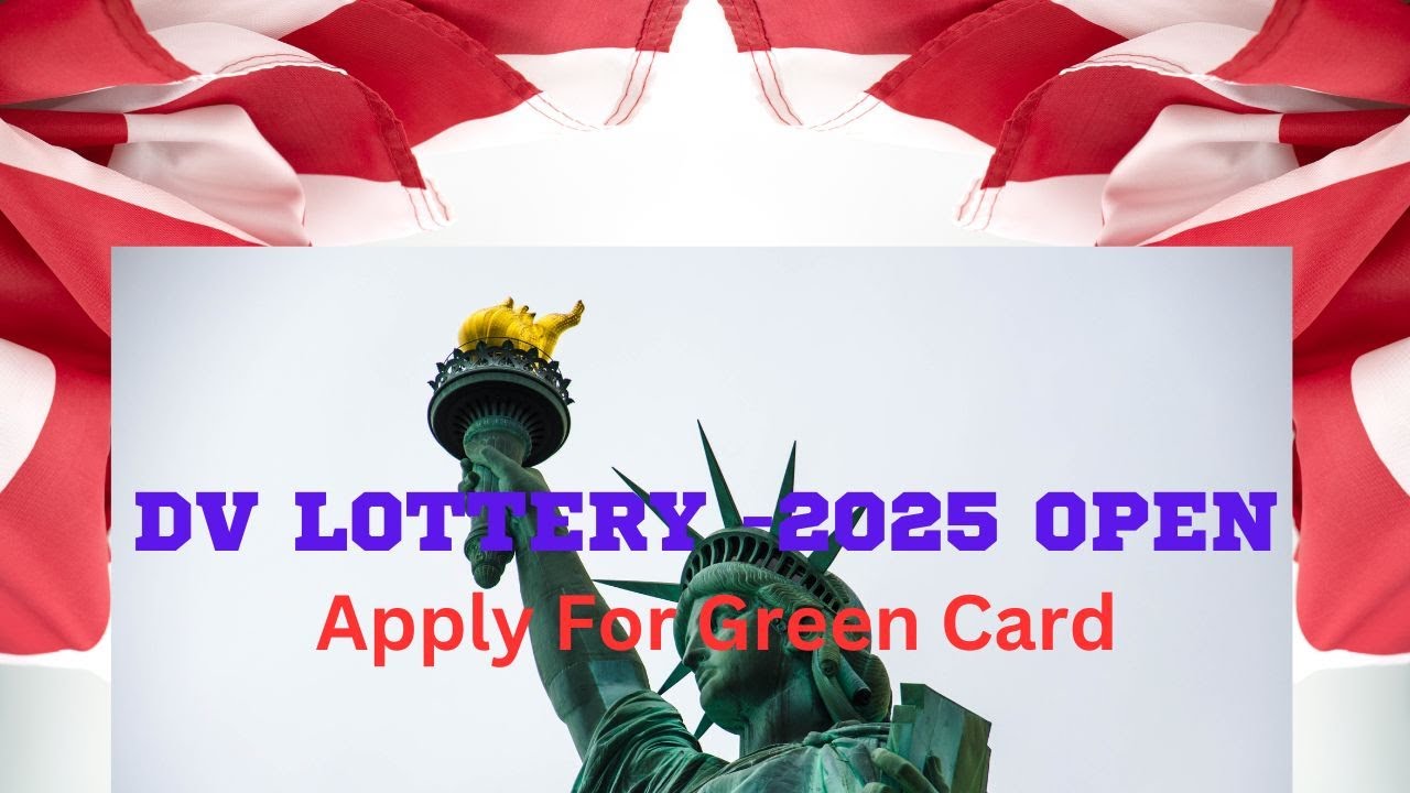 DV Lottery 2025 Application and Photo requirements | Understand the pathway to Green Card