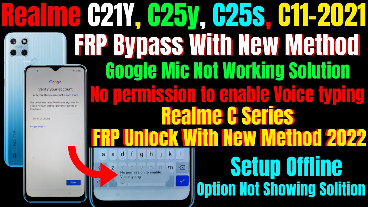 Realme C21y, C11 2021, C25y, C25s Frp Bypass With New Method 2022 || Google Mic Not Working Solution