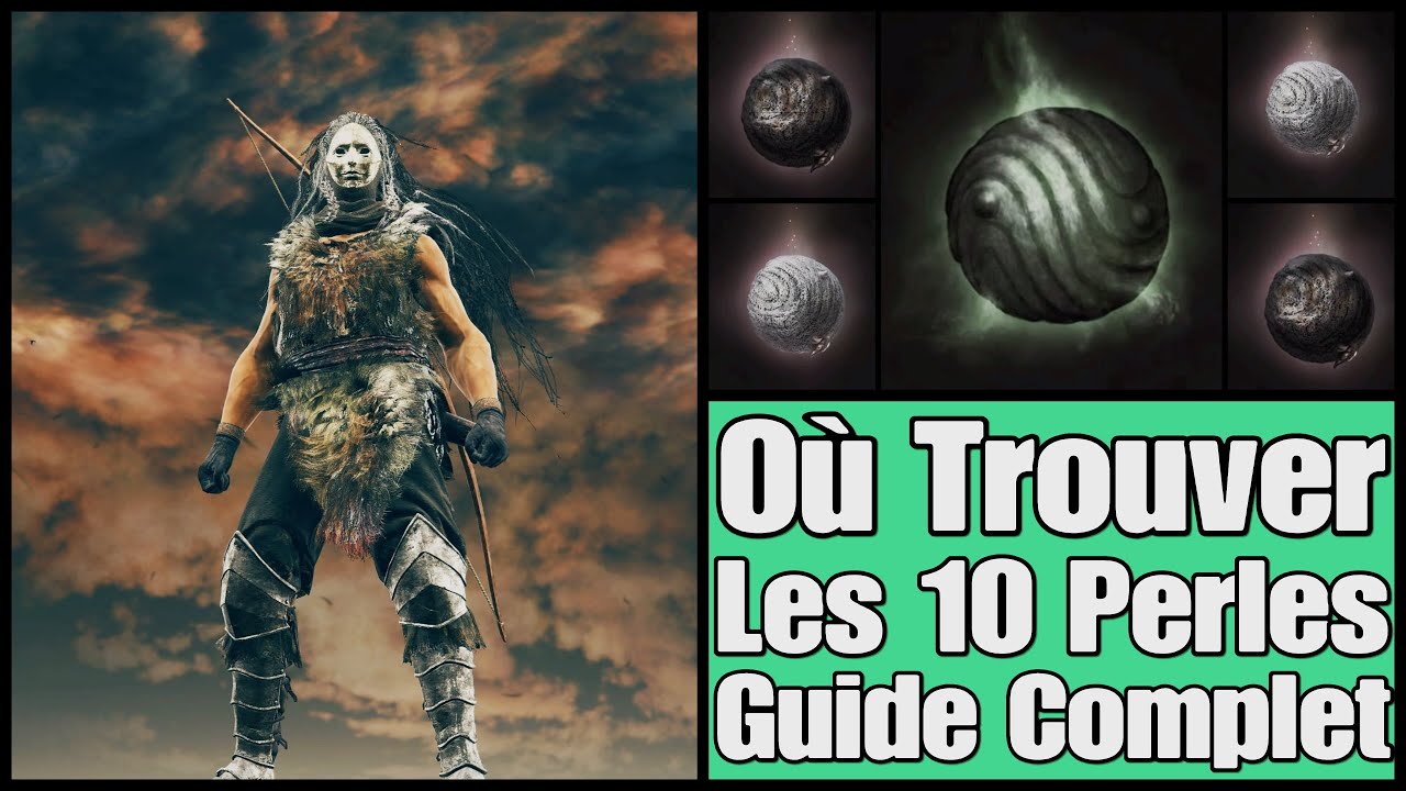 Elden Ring - Où Trouver Les 10 Perles Du Dlc / Guide Localisation