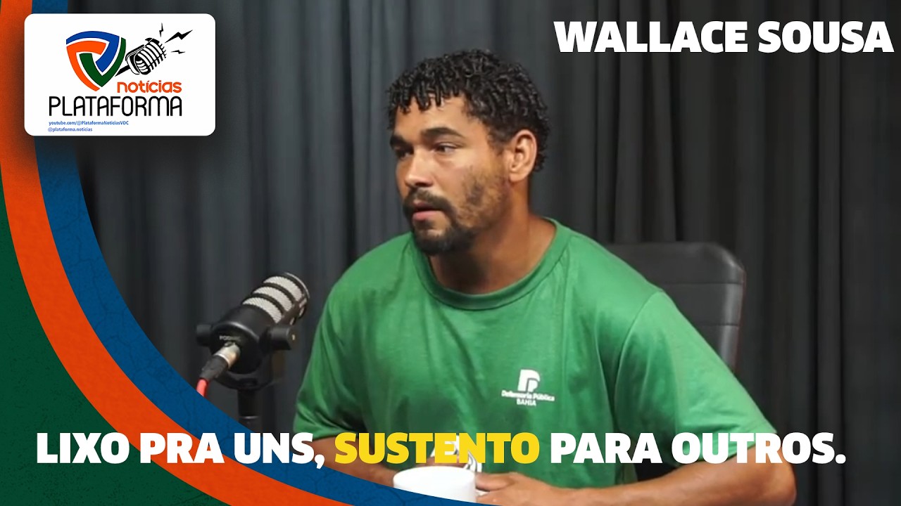 PLATAFORMA NOTÍCIAS - WALLACE SOUSA - Presidente da associação de catadores de resíduos sólidos