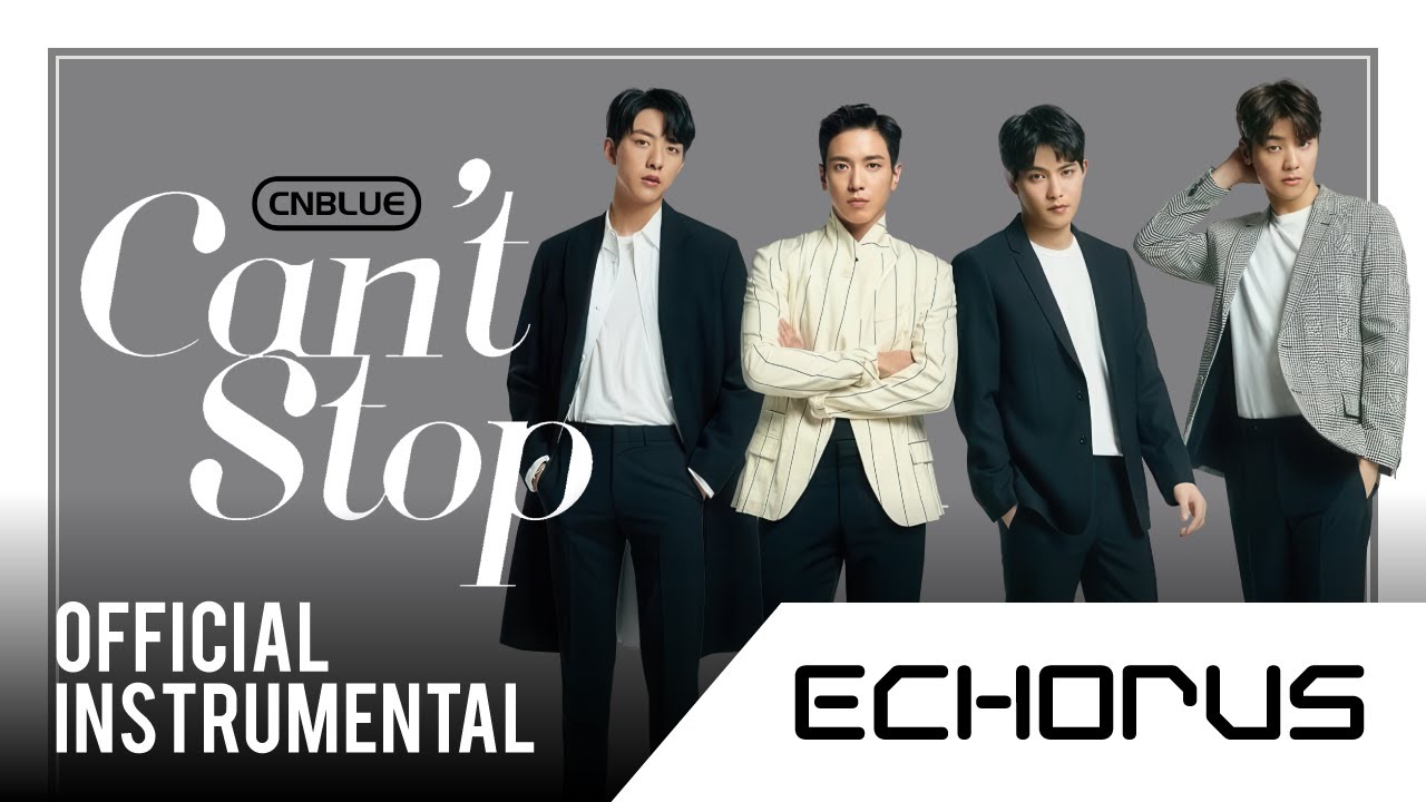 CN BLUE - Can't Stop (Official Instrumental)