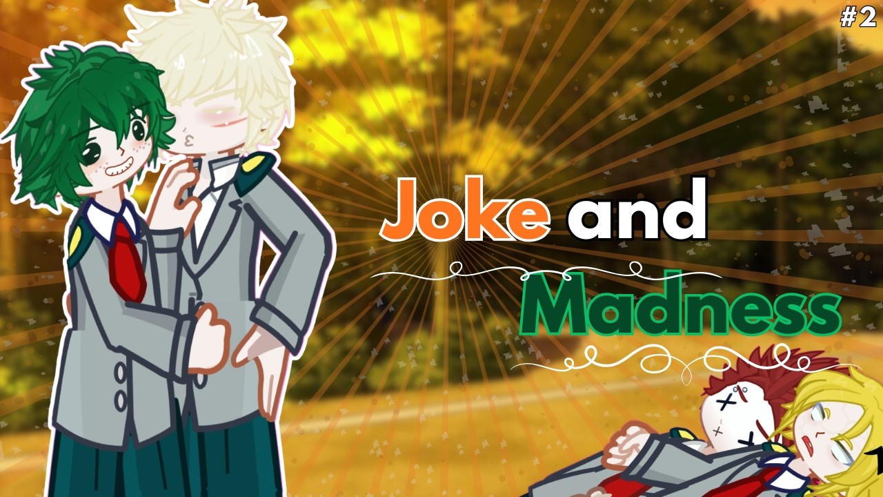 Izuku and Bakugou makes FUN of their classmates| *BKDK*