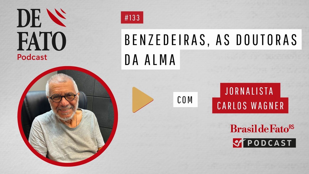 Podcast De Fato #133 | Com o repórter e escritor Carlos Wagner