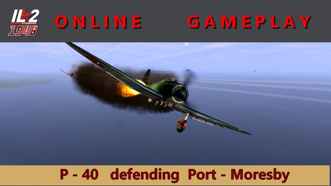 IL-2 1946 gameplay : defending Port-Moresby