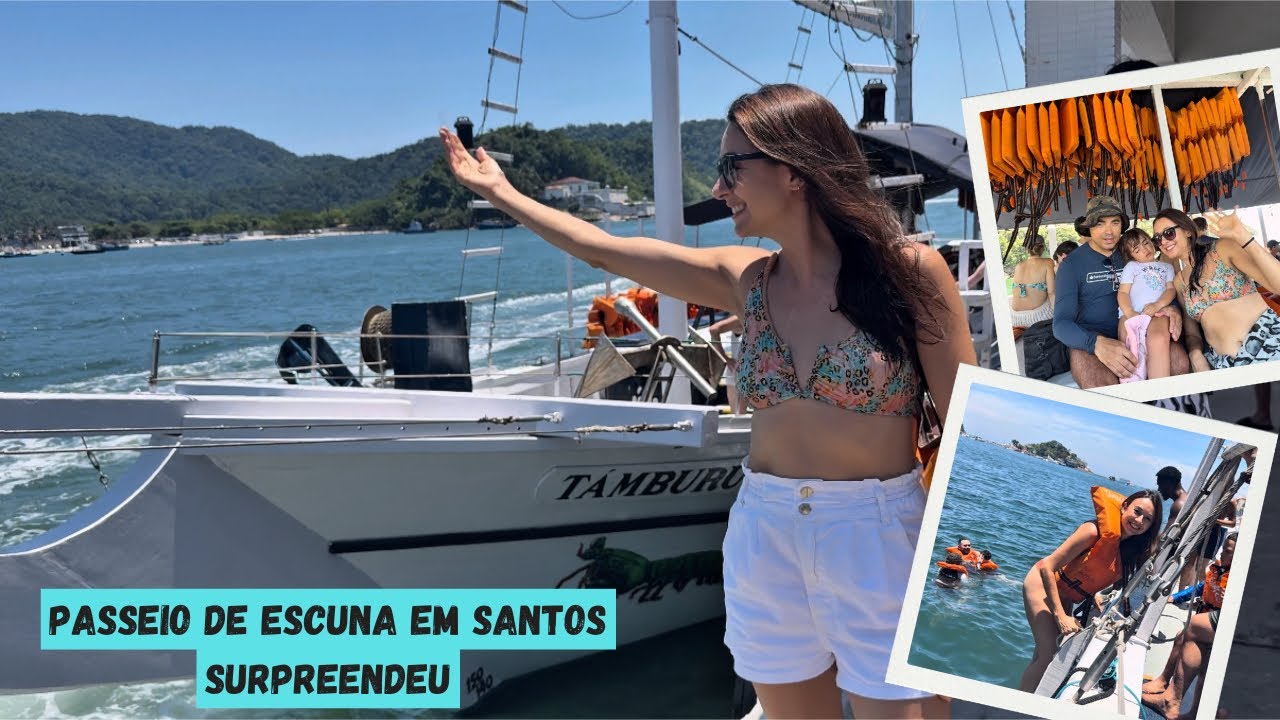 PASSEIO DE ESCUNA EM SANTOS SP - Vale a Pena?