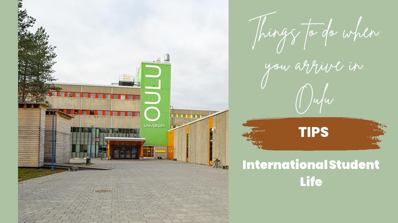 International Student in Oulu, Finland (Things to do after arrival, monthly expenses and other tips)
