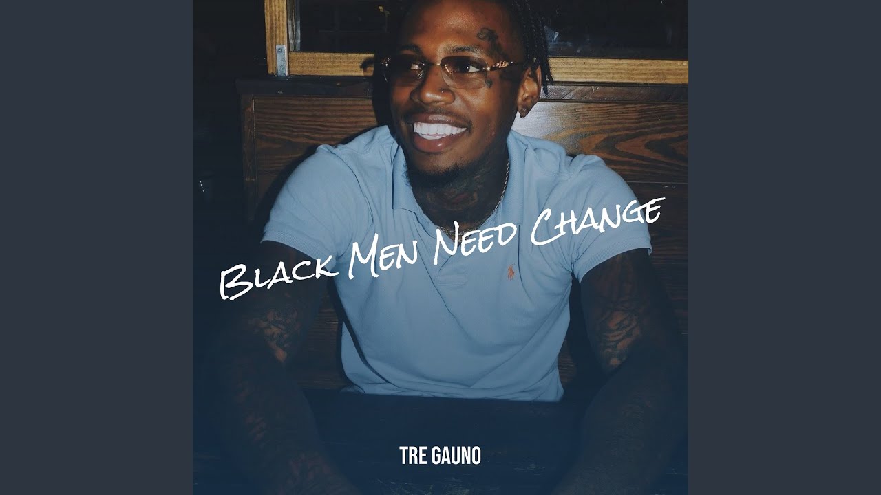 Black Men Need Change