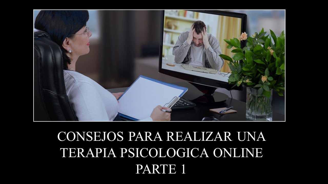 COMO HACER UNA CONSULTA PSICOLÓGICA ONLINE PARTE 1