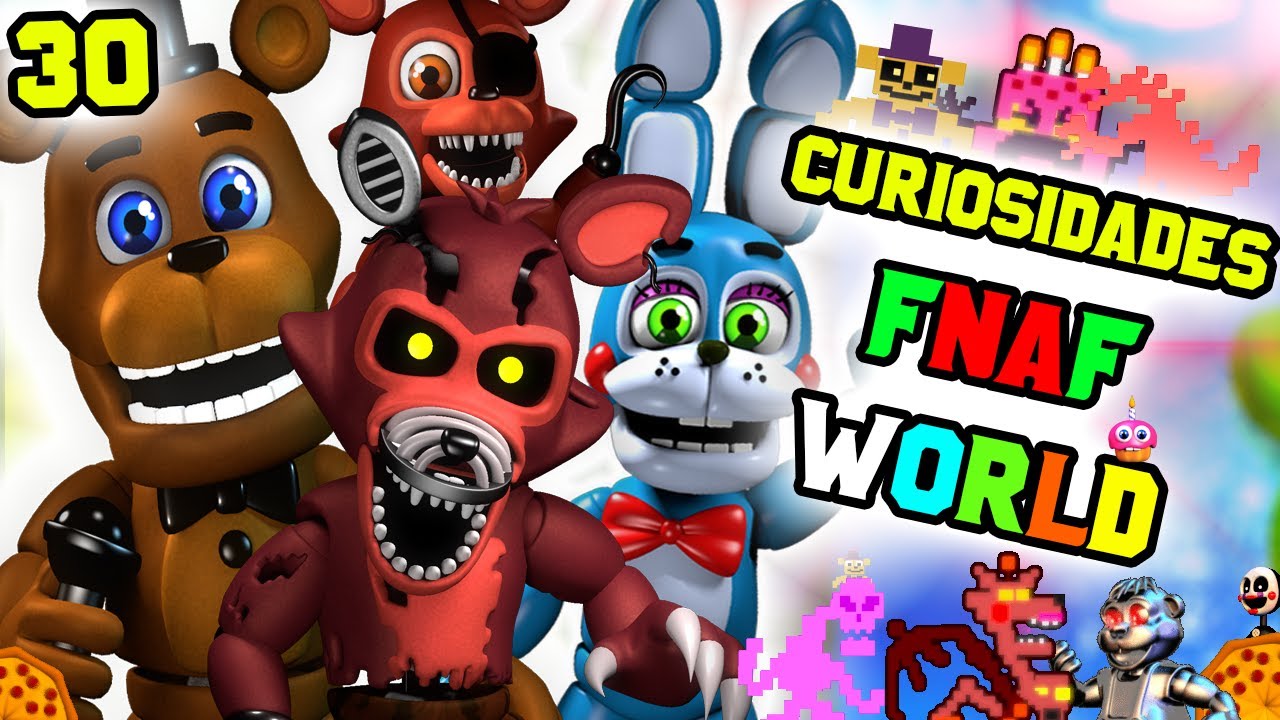 30 Curiosidades de Fnaf World ||Five Nights at Freddys || FT.Inuya Juega