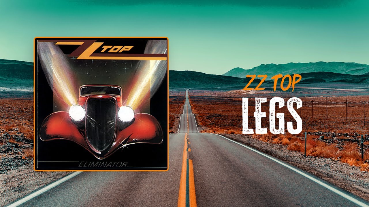 ZZ Top - Legs | Lyrics