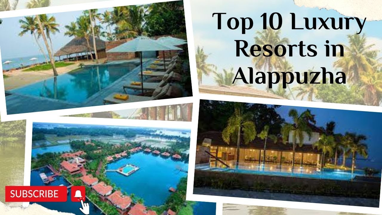 Top 10 Luxury Resorts in Alleppey 🌴 | Best Backwater Resorts in Kerala | Luxe Travel