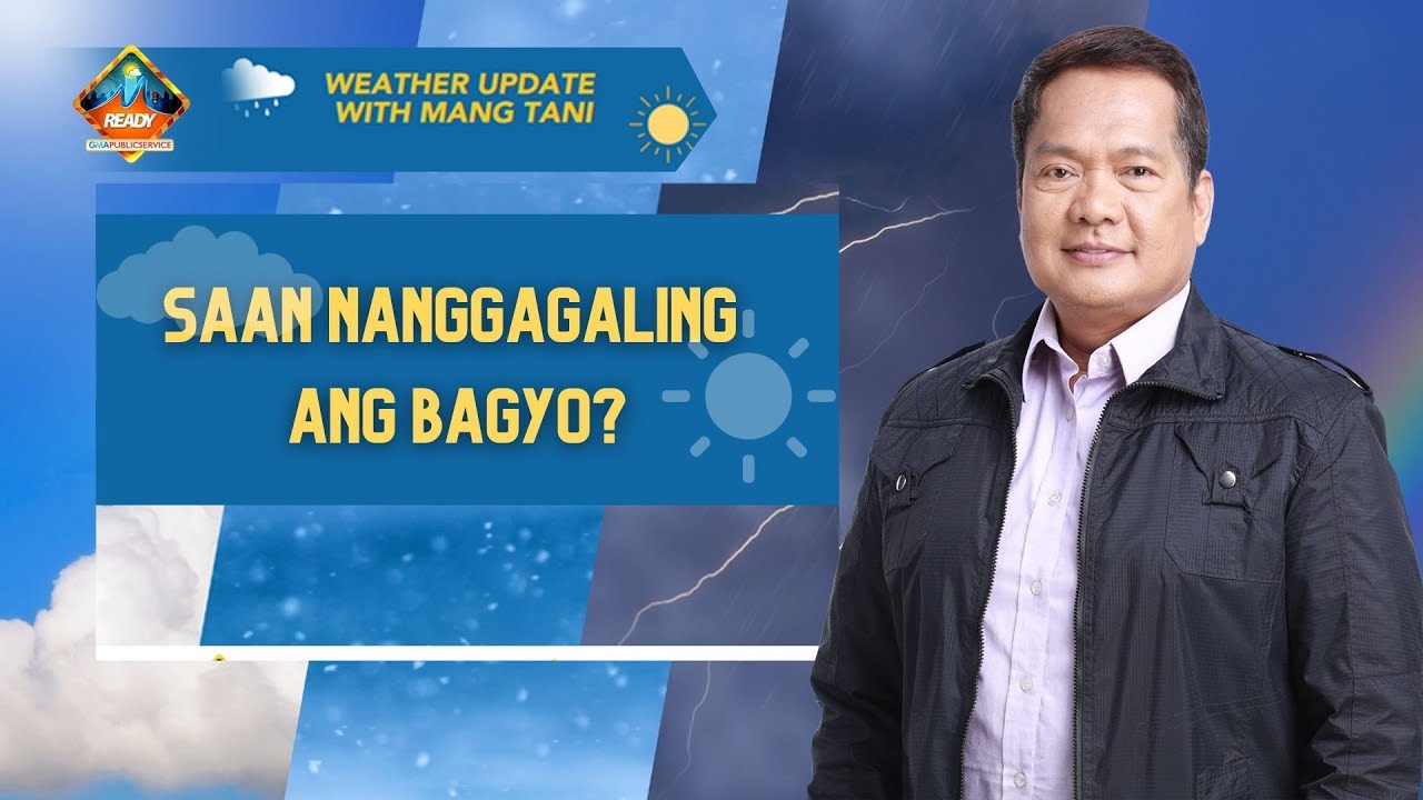 Saan nanggagaling ang bagyo? | Weather Update with Mang Tani