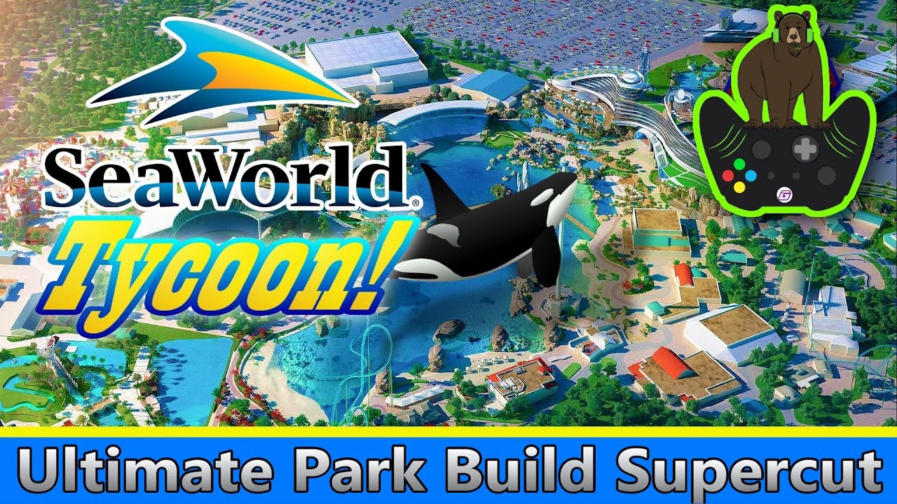 I Built the Ultimate SeaWorld Orlando Theme Park in SeaWorld Tycoon! | SuperCut | TheCombustionGamer