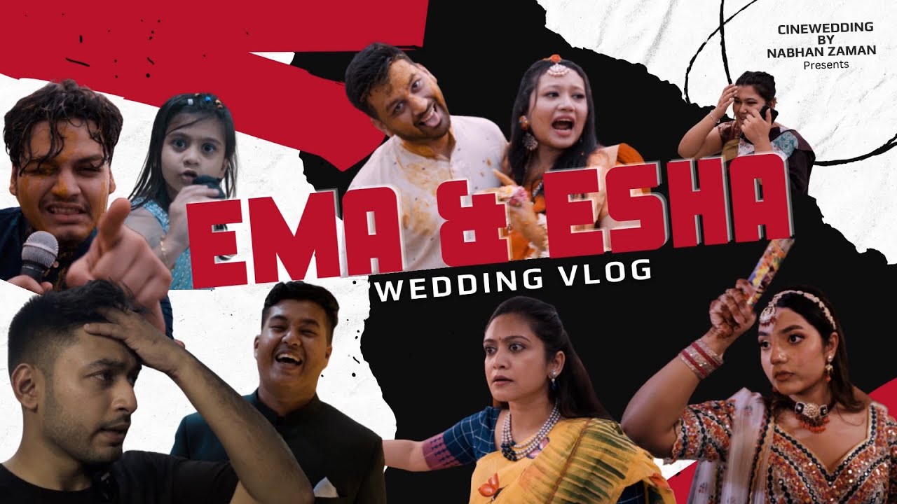 Esha & Ema Wedding Vlog | Bangladesh