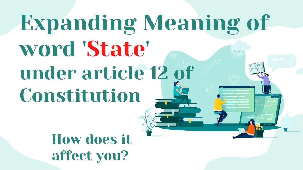 Expanding meaning of word 'state' under Article 12. #lawoptional Lecture