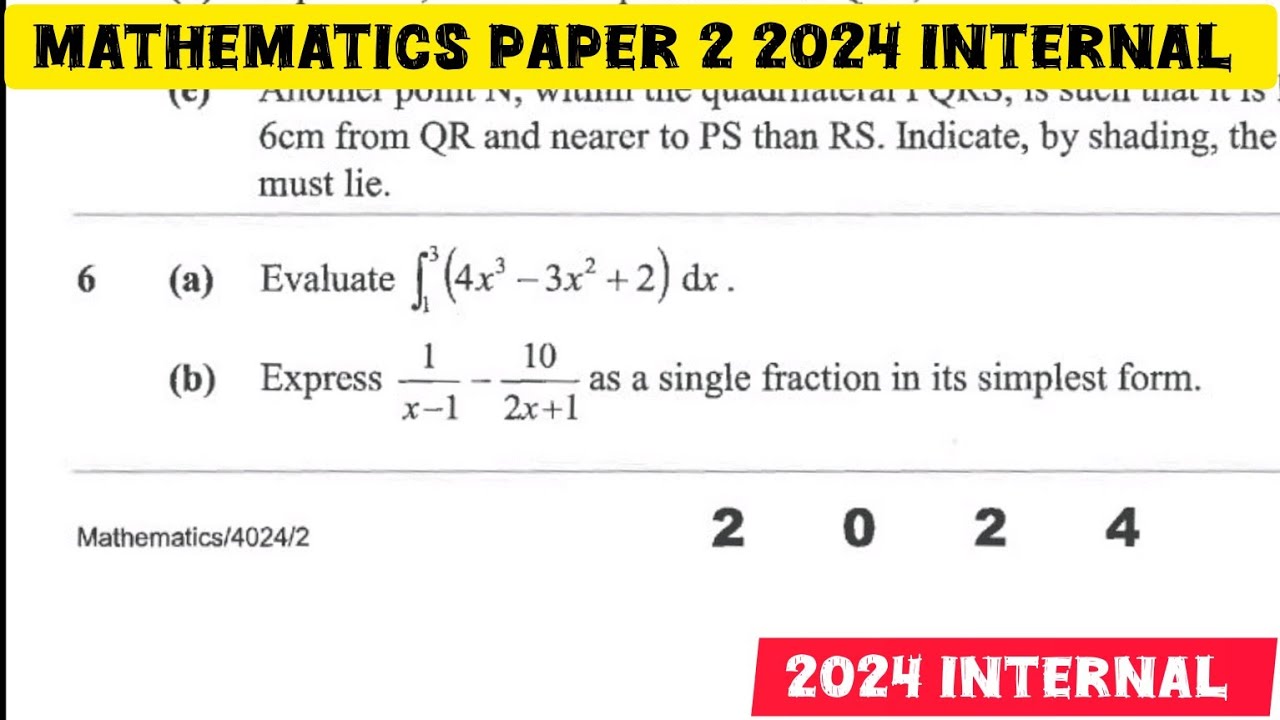 Question 6 | Calculus Integration and Algebra | Mathematics Paper 2 2024 Internal #exam
