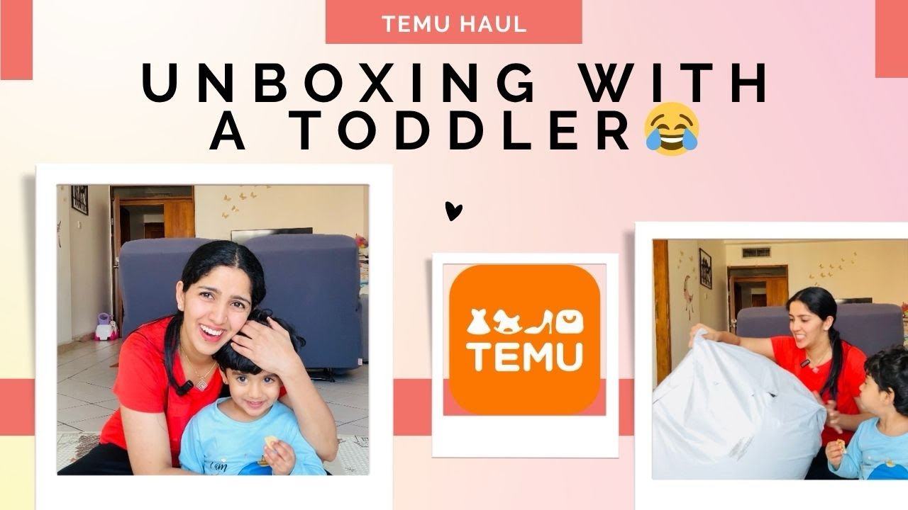 TEMU Haul with My Toddler 👩‍👧💖 | Real, Messy, & Super Fun Unboxing #temu #temufinds #malayalam